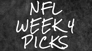 Week 4 NFL PICKS! Straight Up and Against The Spread