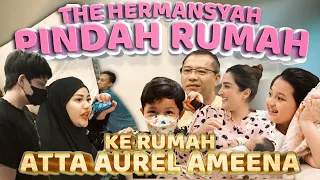 THE HERMANSYAH PINDAH RUMAH KE RUMAH ATTA AUREL AMEENA