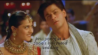 pov : you're at a 2000's bollywood wedding