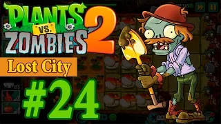 Lost City Day 24 - Plants vs Zombies 2 (Прохождение)