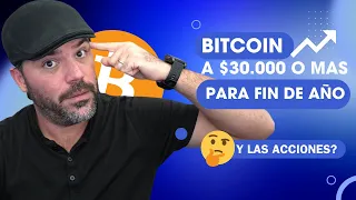 #Bitcoin a $30.000 o más para fin de año! ¿Qué va a pasar con las acciones? Semana decisiva!