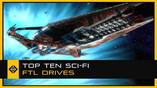 Top Ten Sci-Fi FTL Systems