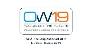 OW19 'SEO - The Long and the Short of It'