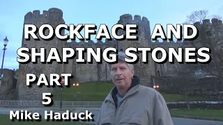 ROCKFACING AND SHAPING STONES (PART 5) Mike haduck