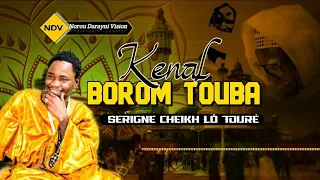 🔴Kenal Borom Touba :Serigne Cheikh Lô Touré