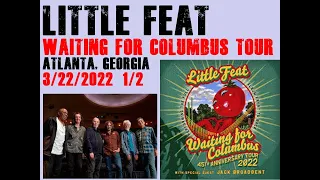 Little Feat / Waiting For Columbus Tour 2022.3.22.  1/2