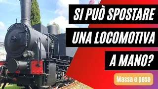 MASSA e PESO di una LOCOMOTIVA: PERCHÉ dire la LOCOMOTIVA “PESA” è SBAGLIATO