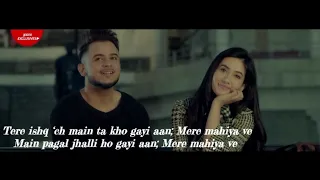 Main Tera Ho Gaya With Lyrics - Millind Gaba Ft. Aditi Budhathoki - Latest Punjabi Romantic Hit