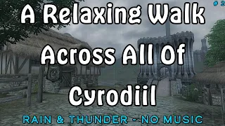 Oblivion - Walking Across All Of Cyrodill, Rain & Thunderstormn - Part 2
