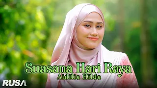 Aidilia Hilda - Suasana Hari Raya [Official Music Video]