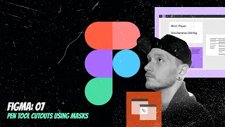 Figma Course 07: Pen Tool Cutouts Using Masks