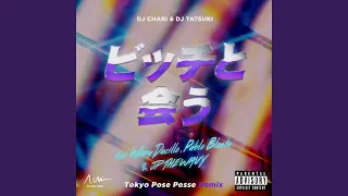 ビッチと会う (Tokyo Pose Posse Remix) (feat. Weny Dacillo, Pablo Blasta & JP THE WAVY)