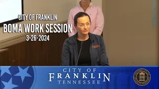 City of Franklin, BOMA Work Session 3-26-2024