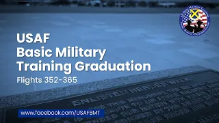 USAF Basic Military Training Graduation Ceremony Flights: 352-365 -- May 23, 2024