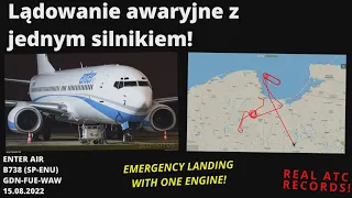 ENTER AIR B737-800 Awaryjne lądowanie z jednym silnikiem, ONE ENGINE EMERGENCY LANDING IN WARSAW