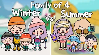 Family of 4! 👨‍👩‍👧‍👦 Winter Vs Summer ❄️☃️🌞 | Toca Boca🌎 ฤดูหนาว Vs ฤดูร้อน | Toca Life World