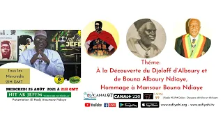 NIT AK JËFËM du 25 Aout 2021 - Théme: Alboury Ndiaye, Bouna Alboury et Mansour Bouna Ndiaye