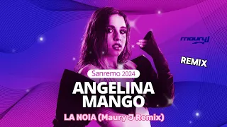 (Sanremo 2024) Angelina Mango - La Noia (Maury J Remix) #sanremo2024