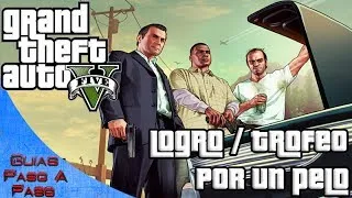 Grand Theft Auto V | Logro / trofeo: Por un pelo (Localización de las acrobacias del avión)