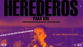 HEREDEROS PARA VOS ÁLBUM SABOR ENGANCHADOS