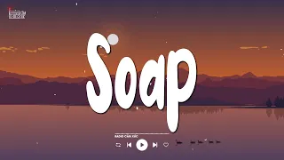 Melanie Martinez - Soap (Lyrics/Vietsub)