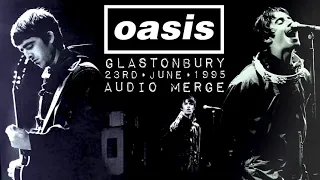 Oasis - Live at Glastonbury (23rd June 1995) - Audio Merge