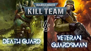 Veteran Guardsman vs Death Guard | Kill Team Battle Report | Warhammer 40K S1E15