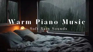 Relaxing Sleep Music + Soft Rain Sounds - Stop Overthinking, Stress Relief Music, Calming Music