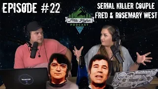 Serial Killer Couple: Fred & Rosemary West - Podcast #22