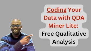 Coding Your Data with QDA Miner Lite: A Free Qualitative Data Analysis Software