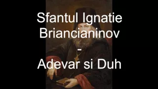 Sfantul Ignatie Briancianinov   Adevar si Duh