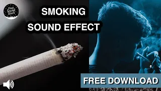 Smoking Sound Effect