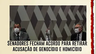 Senadores da CPI fecham acordo para retirar acusação de genocídio e homicídio contra Bolsonaro