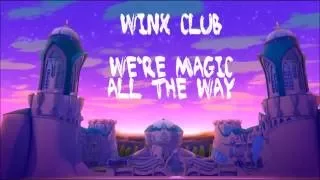 Winx Club - We're Magic All the Way w/lyrics