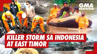 Killer storm sa Indonesia at East Timor | GMA News Feed