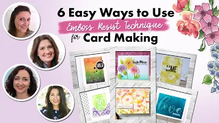 6 Easy Ways to Use the Emboss Resist Technique for Card Making