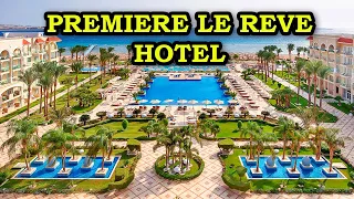 Premiere Le Reve Hotel & Spa 5* Egypt - Luxury and pleasure in Sahl Hasheesh, Hurghada