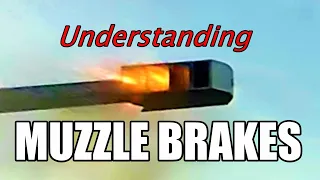 Understanding Muzzle Brakes