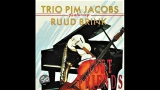 Pim Jacobs Trio feat  Ruud Brink - Our Love Is Here To Stay