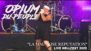 OPIUM DU PEUPLE | La mauvaise réputation LIVE HELLFEST 2022