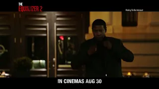 The Equalizer 2 - Punish - In Theatres 30 August 2018