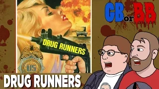 Drug Runners - Good Bad or Bad Bad #27