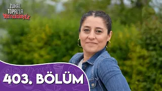 Zuhal Topal'la Yemekteyiz 403. Bölüm