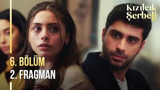 Kızılcık Şerbeti 6. Bölüm 2. Fragman | "Bildiğim adam değil, başka bir adam var karşımda!"