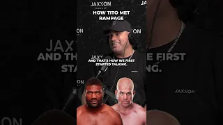 How Tito Ortiz met Rampage Jackson | A JAXXON PODCAST