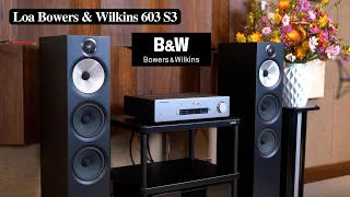 Loa Bowers & Wilkins 603 S3 + Ampli Cambridge CXA 81 - Phong Cách Châu Âu