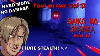 I hate stealth! Let's be NOISY! NO DAMAGE!! - HARD MODE (Saiko No Sutoka 2.1.2 Part 13)