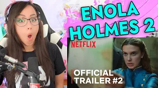 Enola Holmes 2 | Official Trailer: Part 2 | Netflix - REACTION !!!