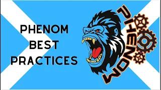 M2 Phenom - Phenom System Best Practices