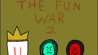The Fun War round 2 (full season 1)